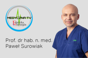 Prof. dr hab. n. med. Paweł Surowiak